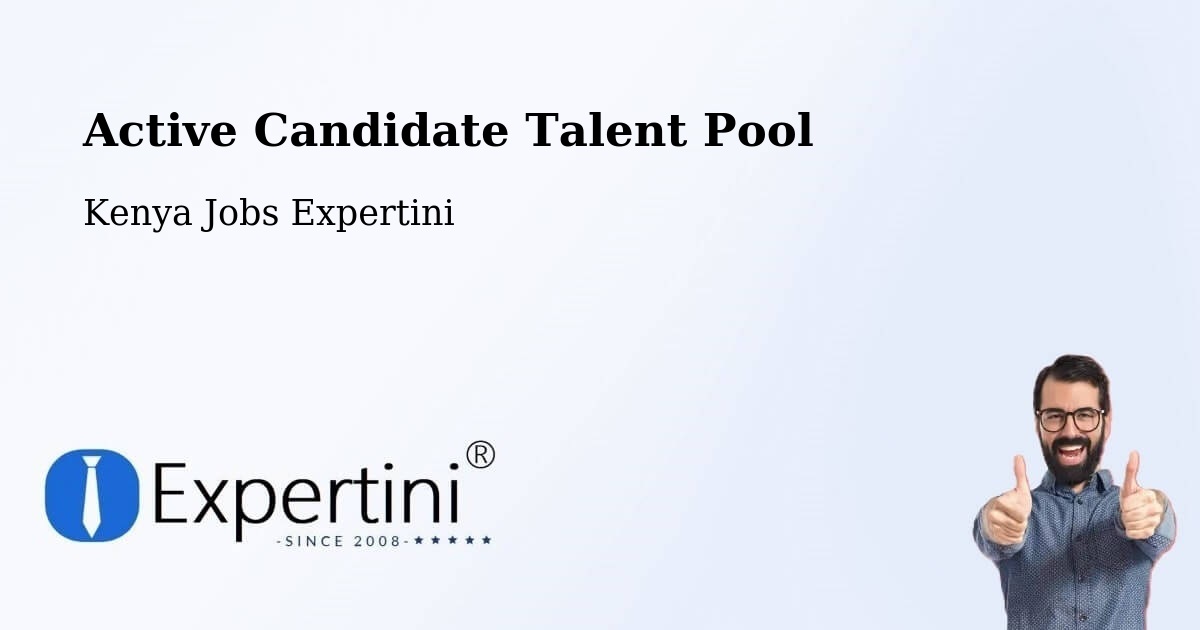 Active Candidate Talent Pool - Kenya Jobs Expertini