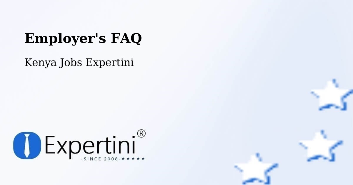 Employer's FAQ - Kenya Jobs Expertini