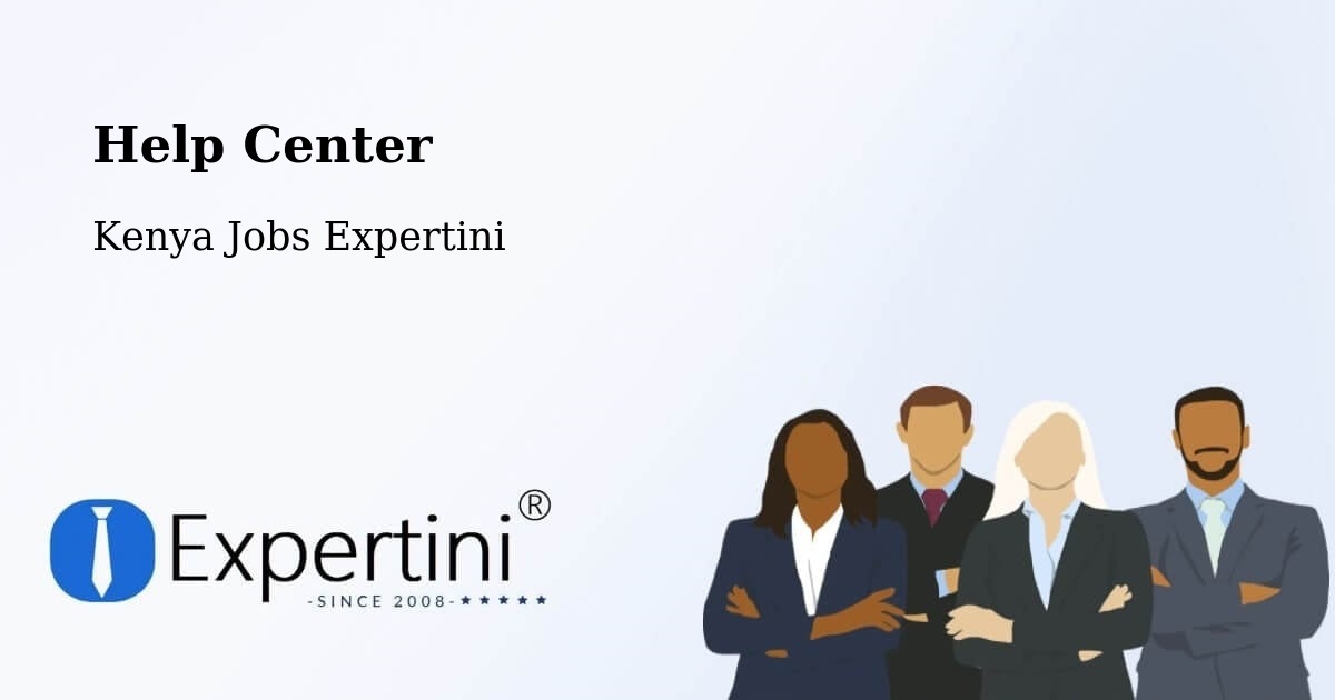 Help Center - Kenya Jobs Expertini