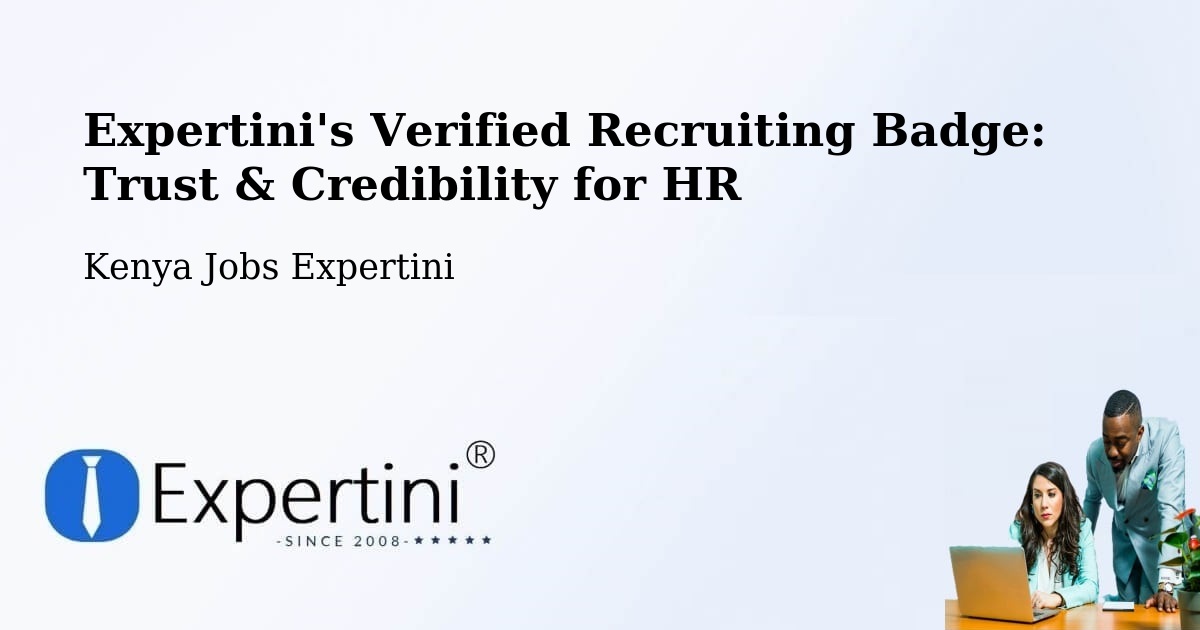 Expertini's Verified Recruiting Badge: Trust & Credibility for HR - Kenya Jobs Expertini
