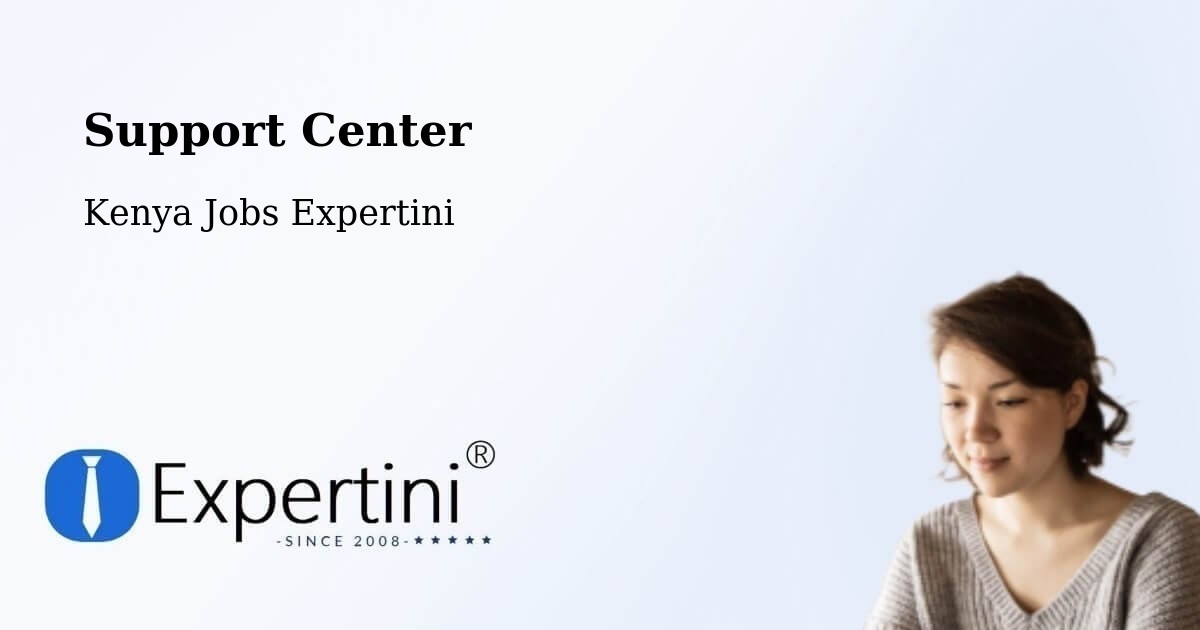Support Center - Kenya Jobs Expertini